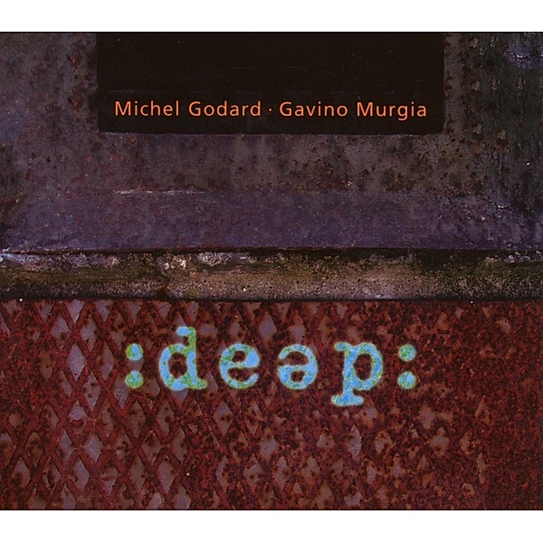 Deep, Michel Godard, Gavino Murgia