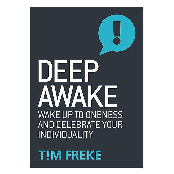 Deep Awake, Tim Freke