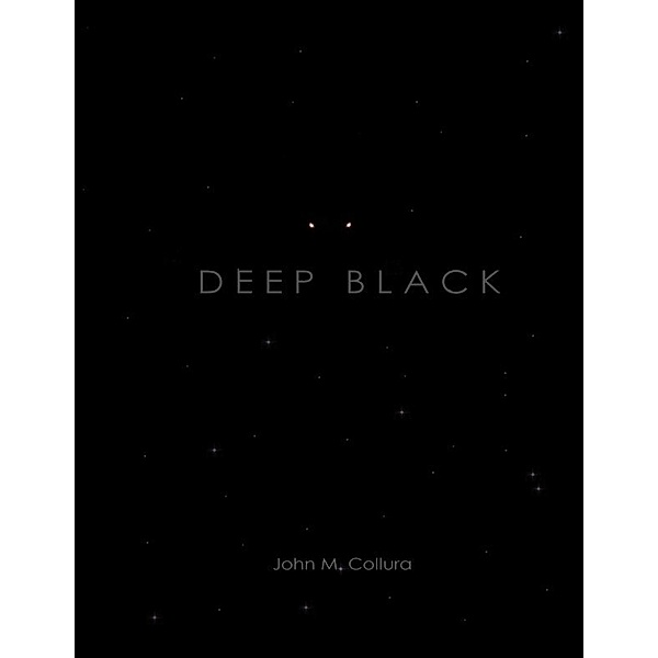 Deep Black, John M. Collura
