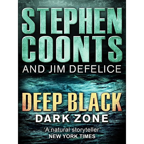 Deep Black: Darkzone / Deep Black, Jim DeFelice, Stephen Coonts