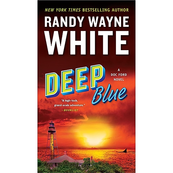 Deep Blue / A Doc Ford Novel Bd.23, Randy Wayne White