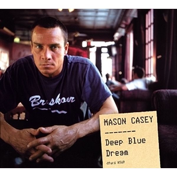 Deep Blue Dream, Mason Casey