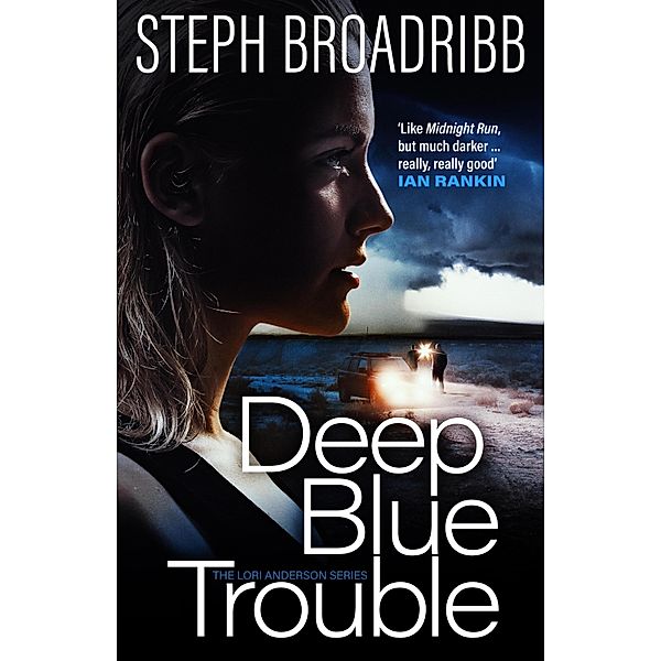 Deep Blue Trouble / Lori Anderson Bd.2, Steph Broadribb