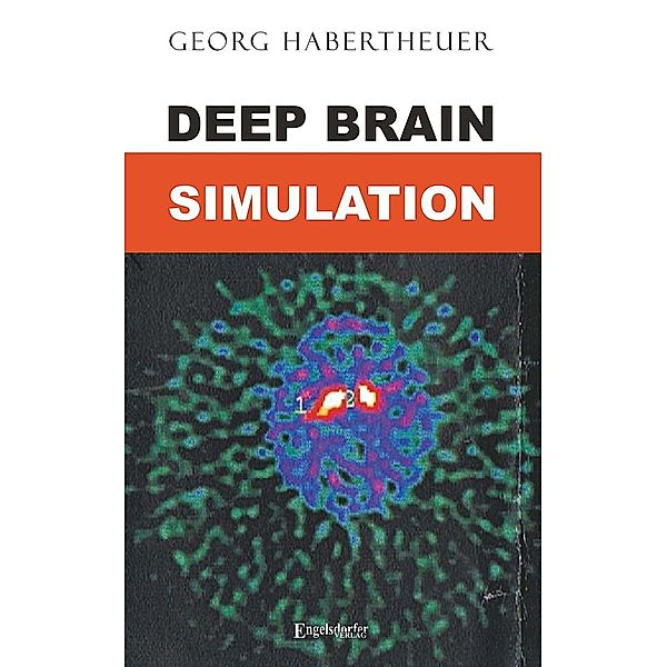 Deep Brain Simulation, Georg Habertheuer