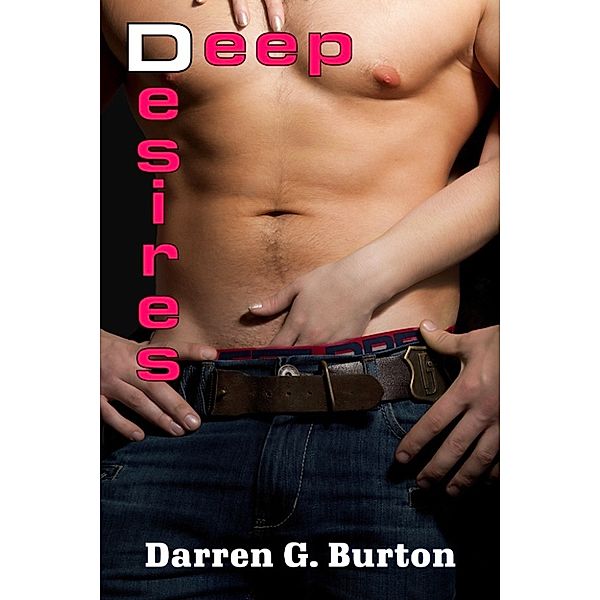 Deep Desires, Darren G. Burton