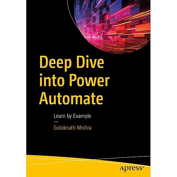 Deep Dive into Power Automate, Goloknath Mishra