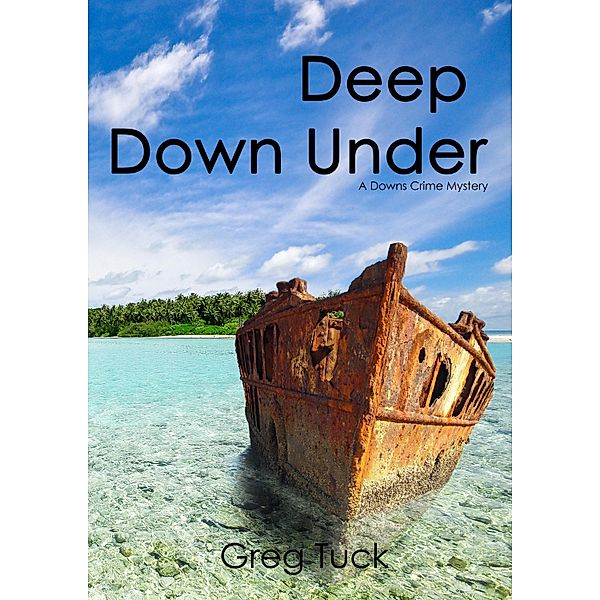 Deep Down Under, Greg Tuck