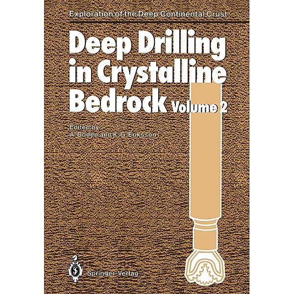 Deep Drilling in Crystalline Bedrock / Exploration of the Deep Continental Crust