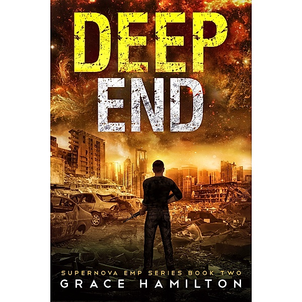 Deep End (Supernova EMP, #2) / Supernova EMP, Grace Hamilton