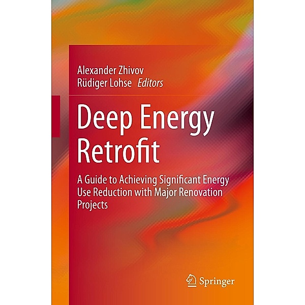 Deep Energy Retrofit, Alexander Zhivov, Rüdiger Lohse