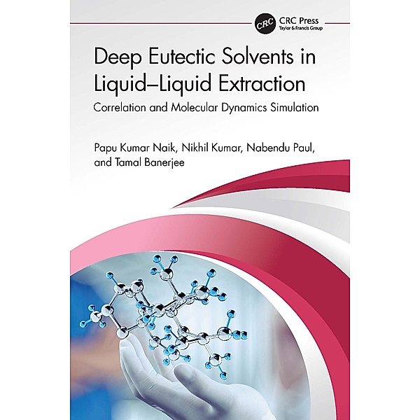 Deep Eutectic Solvents in Liquid-Liquid Extraction, Papu Kumar Naik, Nikhil Kumar, Nabendu Paul, Tamal Banerjee