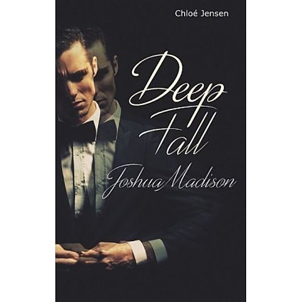 Deep Fall - Joshua Madison, Chloé Jensen