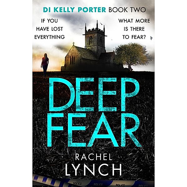 Deep Fear / Detective Kelly Porter Bd.2, Rachel Lynch
