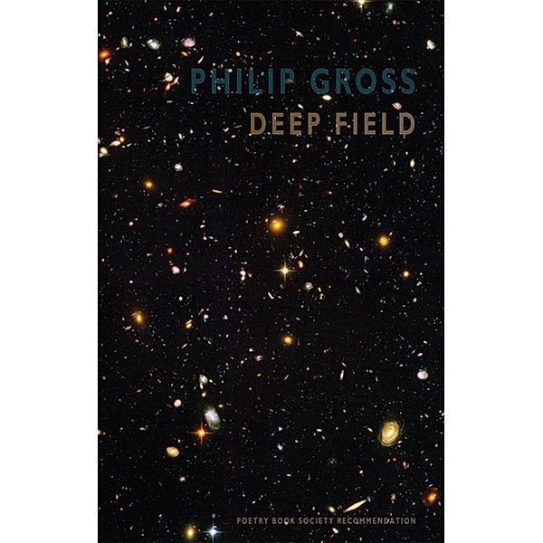 Deep Field / Bloodaxe Books, Philip Gross