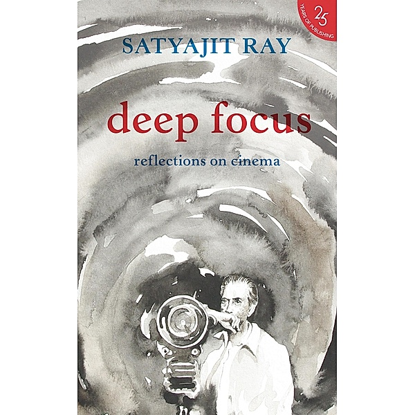 Deep Focus, Satyajit Ray