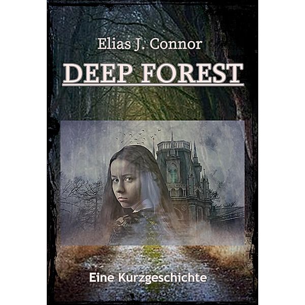 Deep Forest, Elias J. Connor