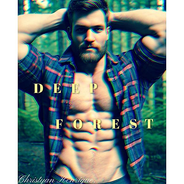 Deep Forest, Christyan Henrique