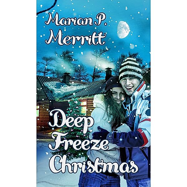 Deep Freeze Christmas / White Rose Publishing, Marian P. Merritt