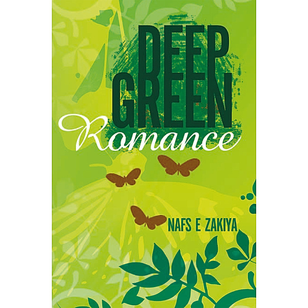 Deep Green Romance, Nafs e Zakiya
