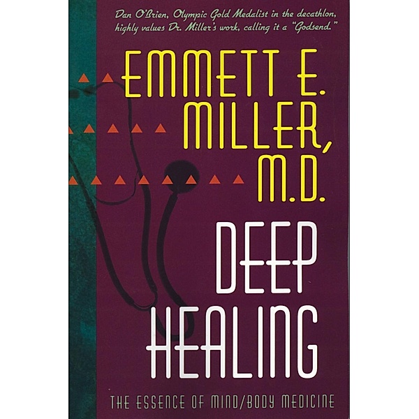 Deep Healing, Emmett E. Miller