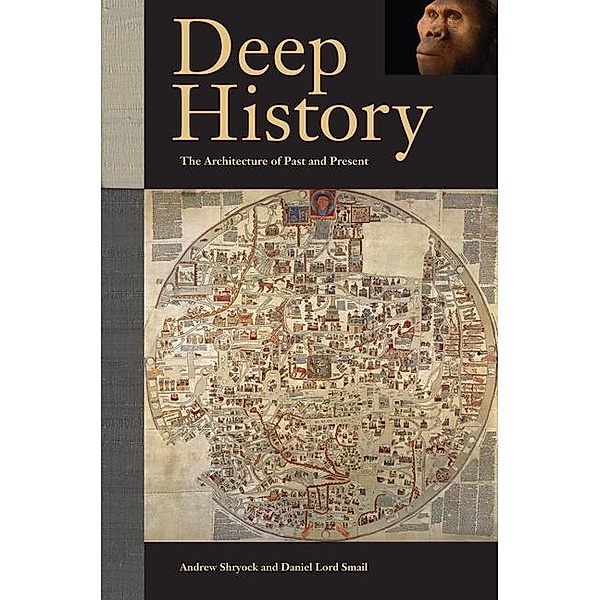 Deep History, Andrew Shryock, Daniel Lord Smail
