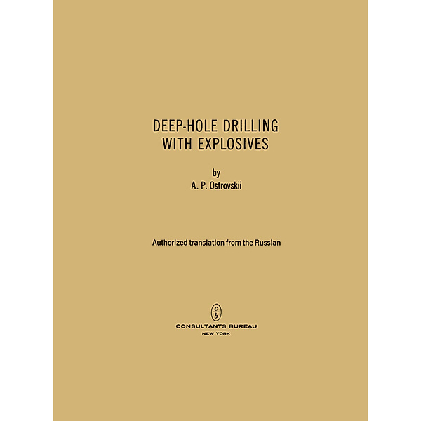 Deep-Hole Drilling with Explosives, A. P. Ostrovskii