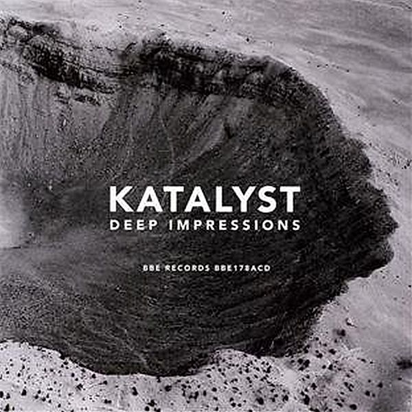 Deep Impressions, Katalyst