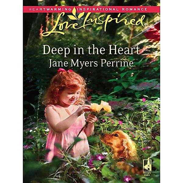 Deep In The Heart (Mills & Boon Love Inspired), Jane Myers Perrine