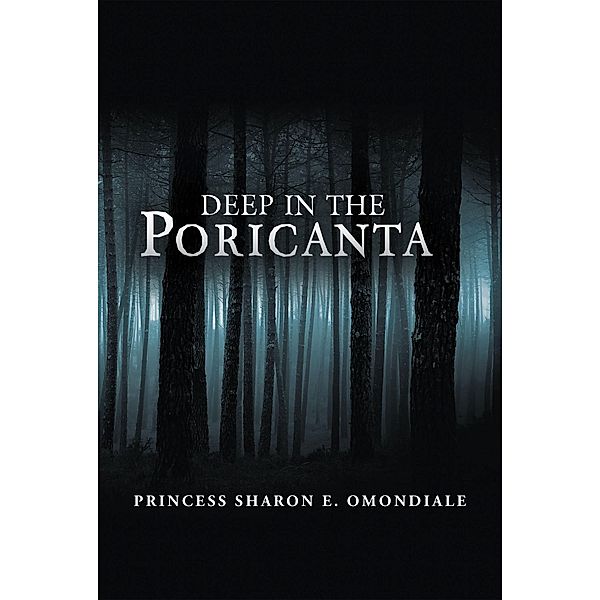 Deep in the Poricanta, Princess Sharon E. Omondiale