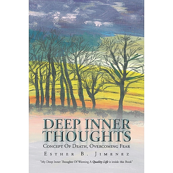 Deep  Inner  Thoughts, Esther B. Jimenez