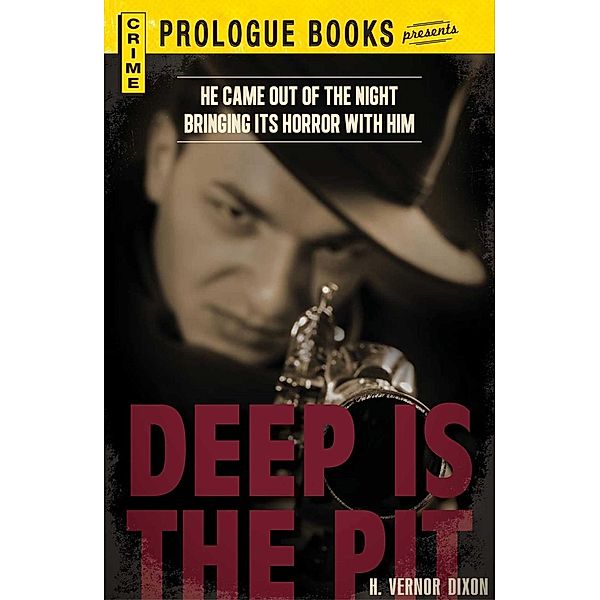 Deep is the Pit, H. Vernor Dixon