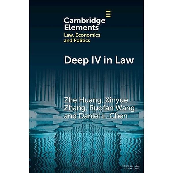 Deep IV in Law / Elements in Law, Economics and Politics, Zhe Huang