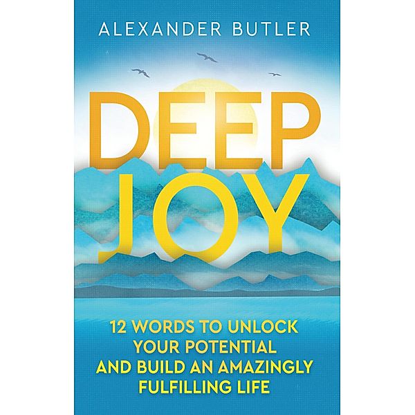 Deep Joy, Alexander Butler