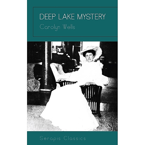Deep Lake Mystery, Carolyn Wells