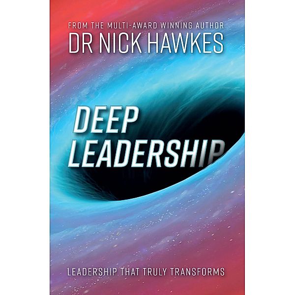 Deep Leadership, Nicholas John Hawkes