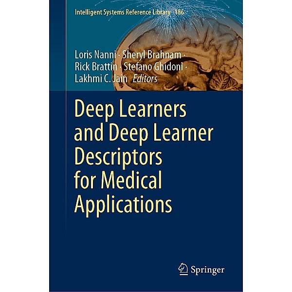 Deep Learners and Deep Learner Descriptors for Medical Applications / Intelligent Systems Reference Library Bd.186