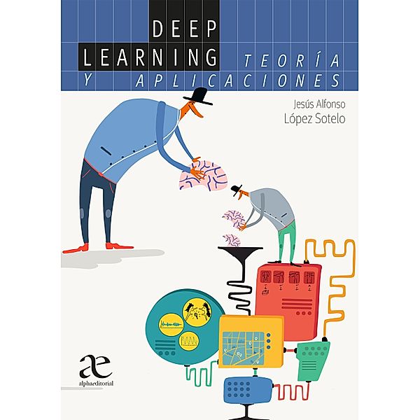 Deep Learning, Jesús Alfonso López Sotelo