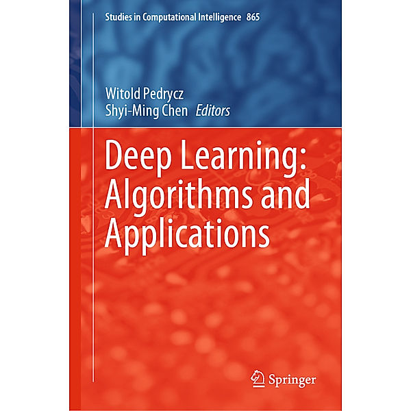 Deep Learning: Algorithms and Applications