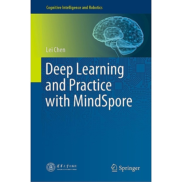 Deep Learning and Practice with MindSpore / Cognitive Intelligence and Robotics, Lei Chen