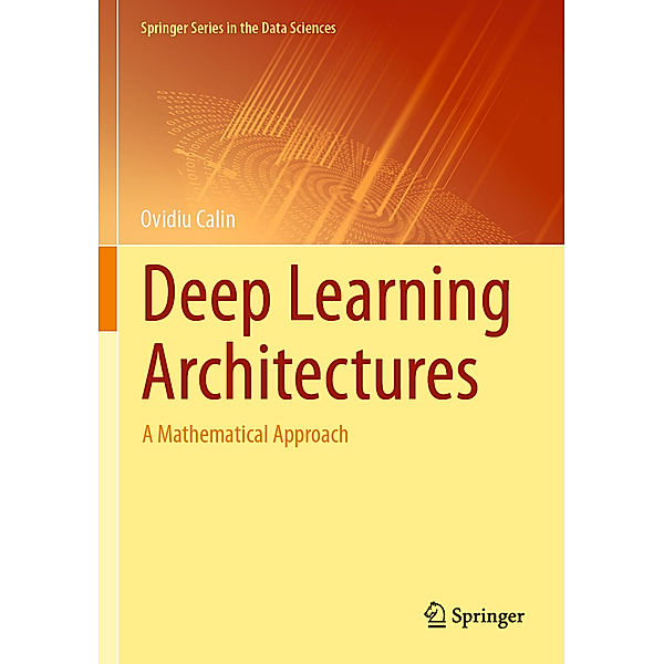 Deep Learning Architectures, Ovidiu Calin