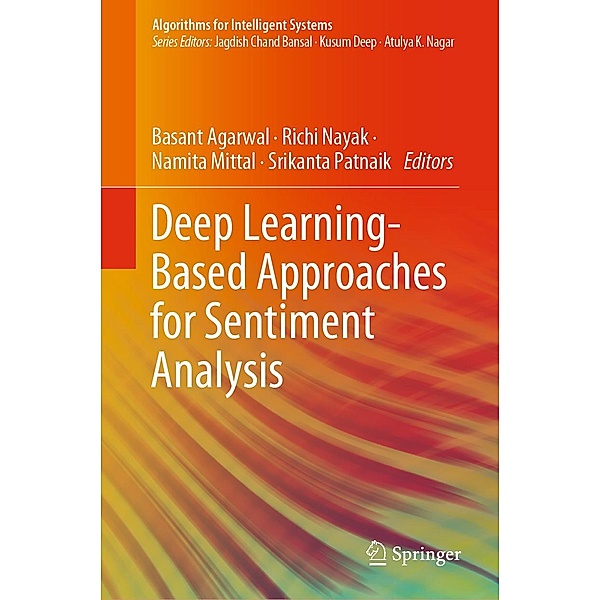 Deep Learning-Based Approaches for Sentiment Analysis / Algorithms for Intelligent Systems
