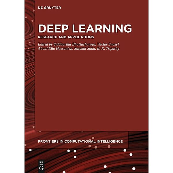 Deep Learning / De Gruyter Frontiers in Computational Intelligence Bd.7