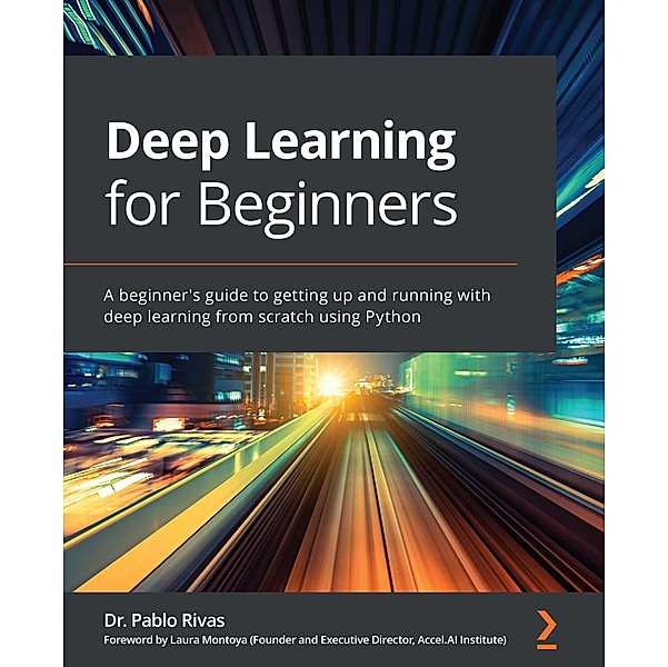 Deep Learning for Beginners, Rivas Pablo Rivas