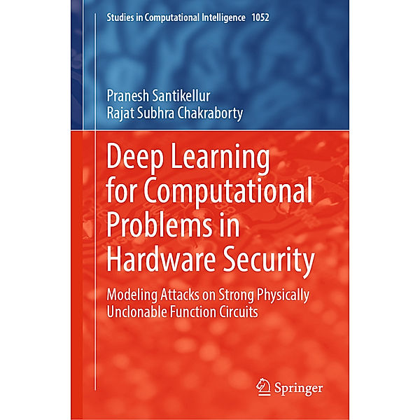 Deep Learning for Computational Problems in Hardware Security, Pranesh Santikellur, Rajat Subhra Chakraborty