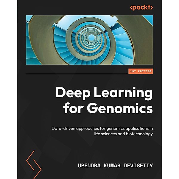 Deep Learning for Genomics, Upendra Kumar Devisetty