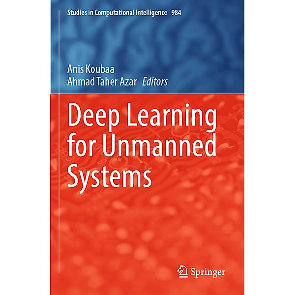 Deep Learning for Unmanned Systems