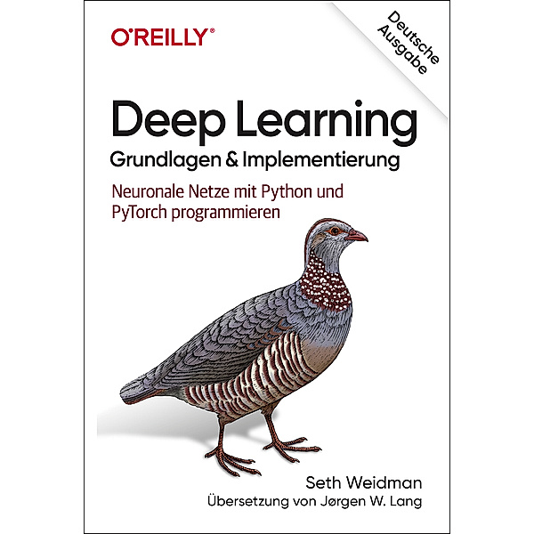 Deep Learning - Grundlagen und Implementierung, Seth Weidman