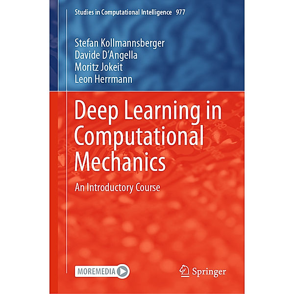 Deep Learning in Computational Mechanics, Stefan Kollmannsberger, Davide D'Angella, Moritz Jokeit, Leon Herrmann
