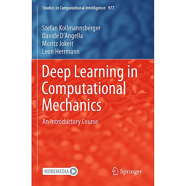 Deep Learning in Computational Mechanics, Stefan Kollmannsberger, Davide D'Angella, Moritz Jokeit, Leon Herrmann