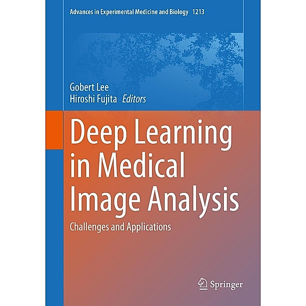 Deep Learning in Medical Image Analysis / Advances in Experimental Medicine and Biology Bd.1213